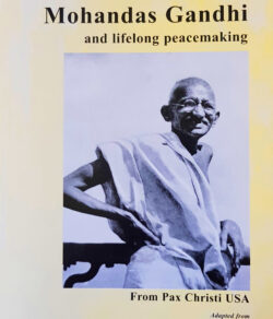 Mohandas Gandhi and lifelong peacemaking