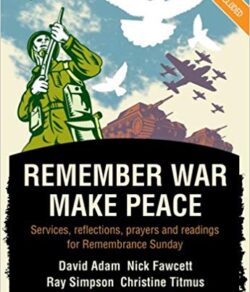 Remember War Make Peace