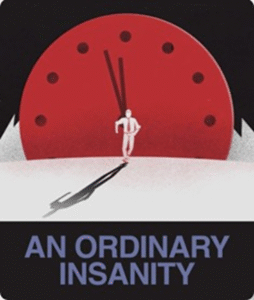 Film Screening - An Ordinary Insanity